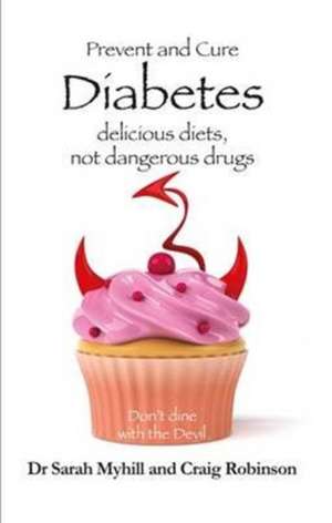 Prevent and Cure Diabetes de Craig Robinson