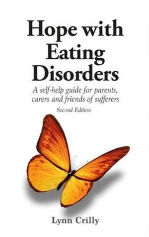 Hope with Eating Disorders Second Edition de Lynn Crilly