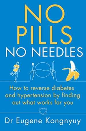 No Pills, No Needles de Eugene Kongnyuy