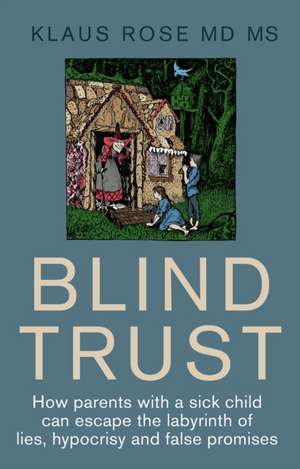 Blind Trust de Klaus Rose