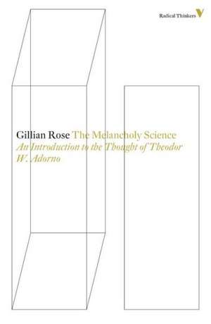 The Melancholy Science de GILLIAN ROSE