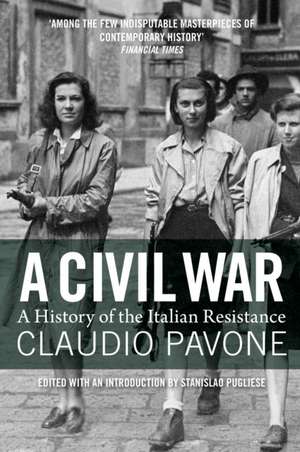 A Civil War: A History of the Italian Resistance de Claudio Pavone