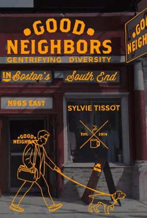 Good Neighbors de Sylvie Tissot