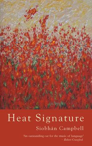 Heat Signature de Siobhan Campbell