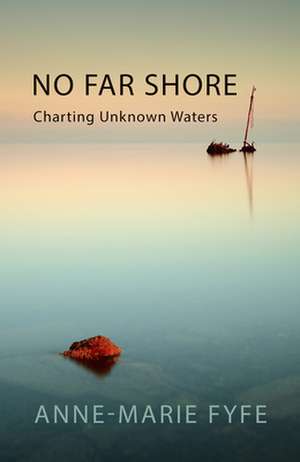 No Far Shore: A Costal Quest de Anne-Marie Fyfe