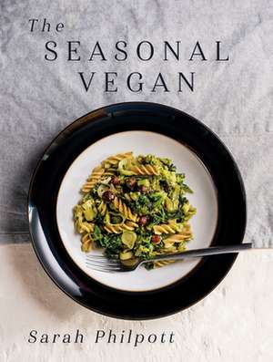 The Seasonal Vegan de Sarah Philpott