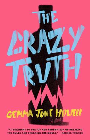 The Crazy Truth de Gemma June Howell