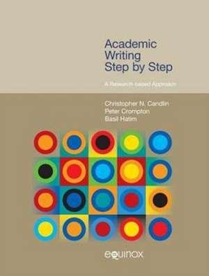 Academic Writing Step by Step de Christopher N. Candlin