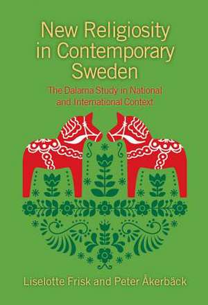 New Religiosity in Contemporary Sweden de Liselotte Frisk