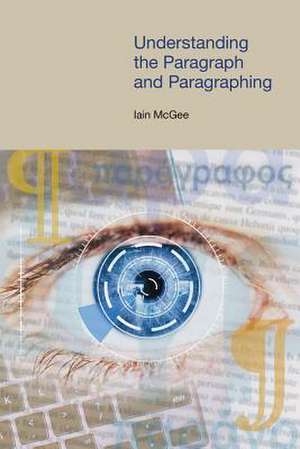 UNDERSTANDING THE PARAGRAPH & de Iain McGee