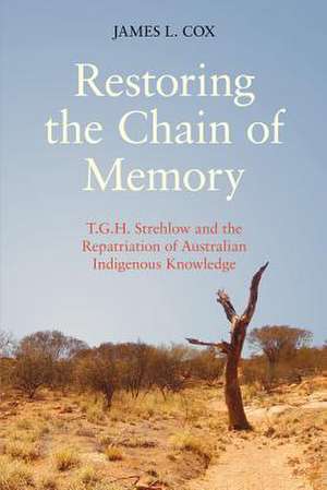 Restoring the Chain of Memory de James L. Cox