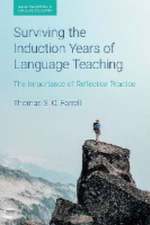 Surviving the Induction Years of Language Teaching de Thomas S. C. Farrell