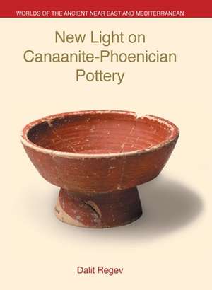 New Light on Canaanite-Phoenician Pottery de Dalit Regev