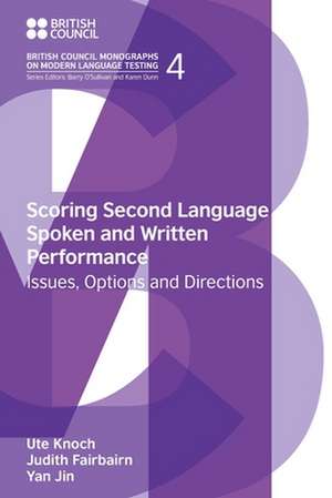 Scoring Second Language Spoken and Written Performance de Ute Knoch