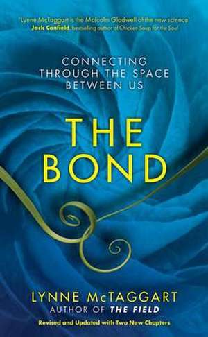 The Bond de Lynne McTaggart