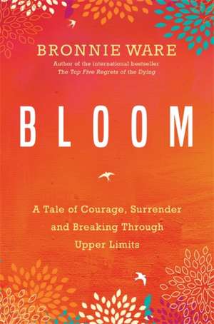 Bloom de Bronnie Ware