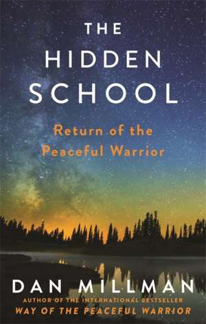 The Hidden School de Dan Millman