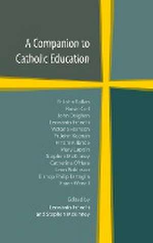 A Companion to Catholic Education de Leonardo Franchi