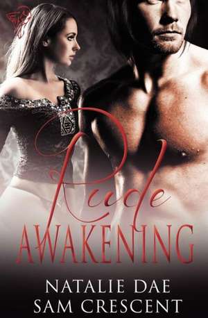 Rude Awakening de Natalie Dae