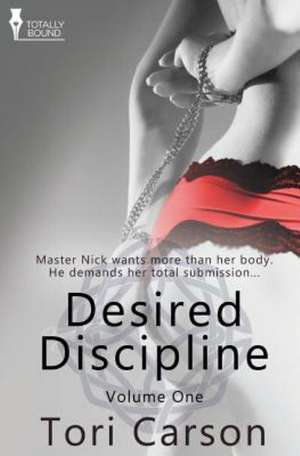 Desired Discipline de Tori Carson