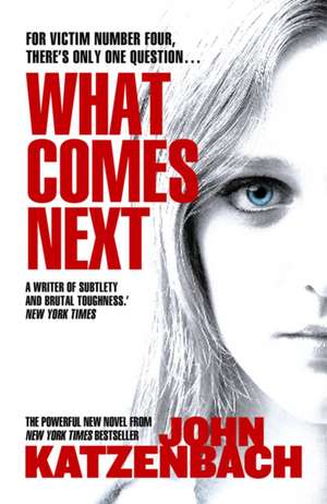 What Comes Next de John Katzenbach