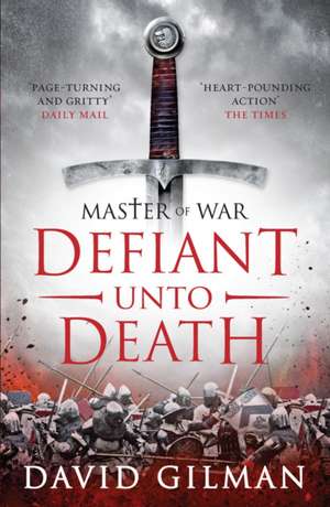 Gilman, D: Master of War 2/Defiant Unto Death