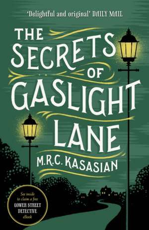 The Secrets of Gaslight Lane de M. R. C. Kasasian