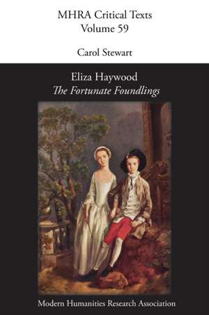 Eliza Haywood, 'The Fortunate Foundlings' de Carol Stewart