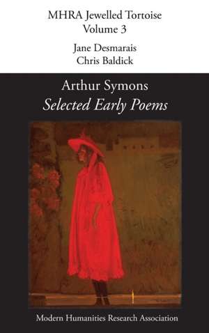 Selected Early Poems de Arthur Symons