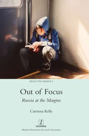 Out of Focus de Catriona Kelly