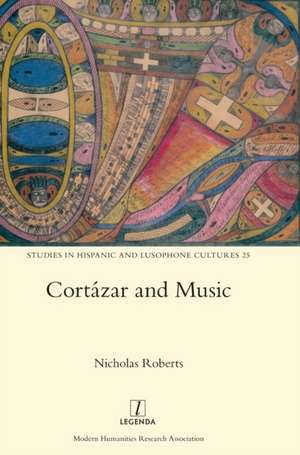 Cortázar and Music de Nicholas Roberts