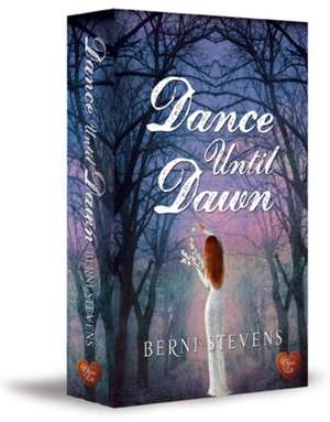 Dance Until Dawn de Berni Stevens