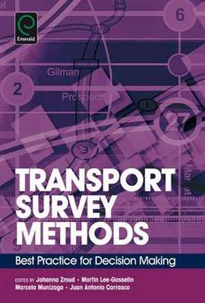 Transport Survey Methods – Best Practice for Decision Making de Johanna Zmud