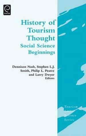 History of Tourism Thought – Social Science Beginnings de Dennison Nash