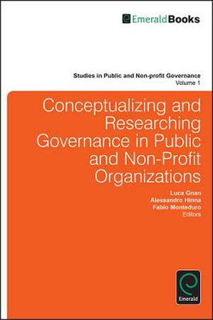 Conceptualizing and Researching Governance in Public and Non–Profit Organizations de Luca Gnan