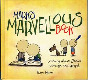 Mann, A: Mark's Marvellous Book