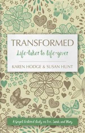 Transformed de Susan Hunt