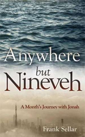 Anywhere But Nineveh de Frank Sellar