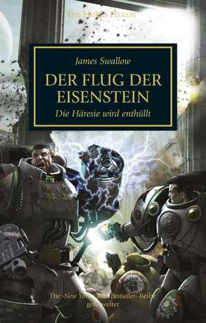 Horus Heresy - Der Flug der Eisenstein de James Swallow