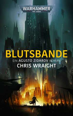 Blutsbande de Chris Wraight