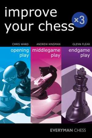 Improve Your Chess x 3 de Chris Ward