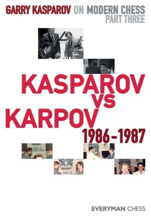 Garry Kasparov on Modern Chess de Garry Kasparov