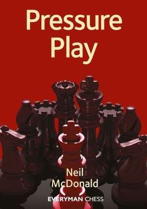 Pressure Play de Neil Mcdonald