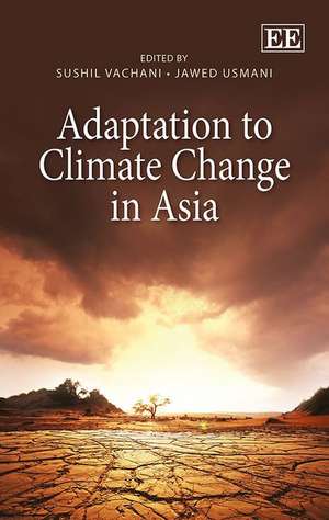 Adaptation to Climate Change in Asia de Sushil Vachani