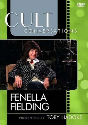 Fielding, F: Cult Conversations: Fenella Fielding de Toby Hadoke