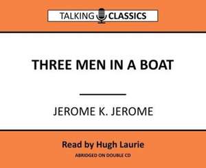 Jerome, J: Three Men in a Boat de Jerome K. Jerome