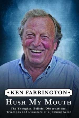 Hush My Mouth de Ken Farrington