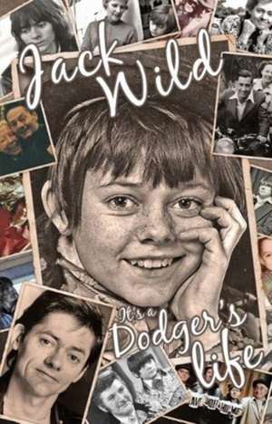 It's a Dodger's Life de Jack Wild