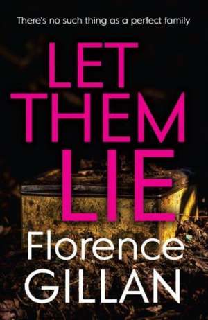 Let Them Lie de Florence Gillan