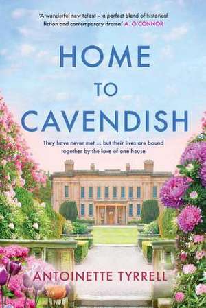 Home to Cavendish de Antoinette Tyrell